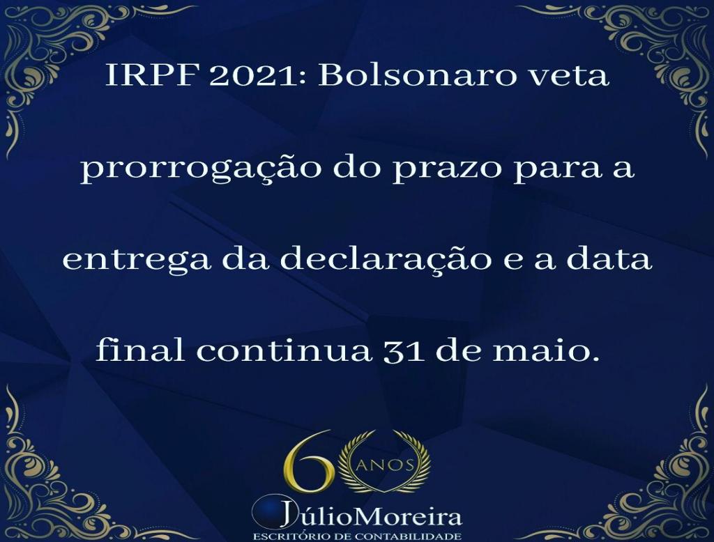 O Presidente Jair Bolsonaro vetou o projeto de lei aprovado pelo Congresso que prorrogaria o prazo d