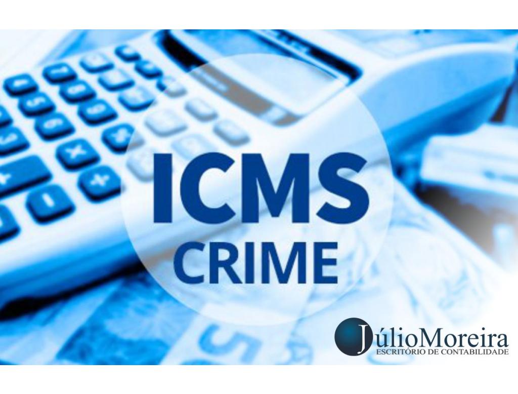 STF decide que não pagar ICMS será considerado crime
